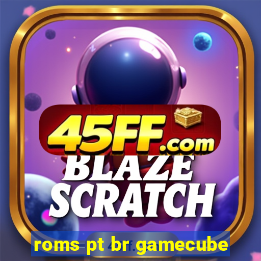 roms pt br gamecube